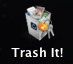 trash it